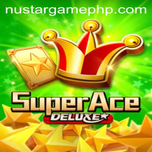 SuperAceDeluxe: The Ultimate Game Experience Under the NUSTAR Phenomenon